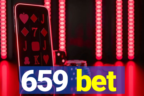 659 bet